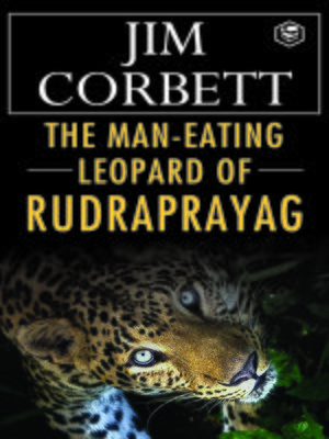 cover image of The Man Eating Leopard of Rudraprayag